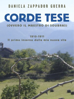 cover image of CORDE TESE (ovvero Il maestro di Soubras): 1910-1911 Il primo inverno della mia nuova vita